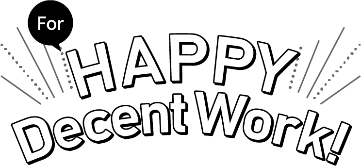 For HAPPY Decent Works!